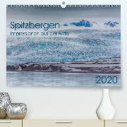 Spitzbergen - Impressionen aus der Arktis(Premium, hochwertiger DIN A2 Wandkalender 2020, Kunstdruck in Hochglanz)