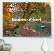 Mannheimer Waldpark(Premium, hochwertiger DIN A2 Wandkalender 2020, Kunstdruck in Hochglanz)
