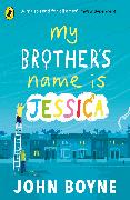 My Brother's Name is Jessica