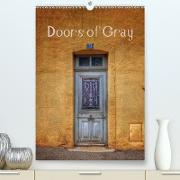 Doors of Gray(Premium, hochwertiger DIN A2 Wandkalender 2020, Kunstdruck in Hochglanz)