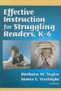 Effective Instruction for Struggling Readers, K-6