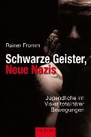 Schwarze Geister, Neue Nazis