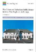 Urban and Suburban Public House in Inter-War England, 1918-1939