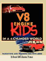 V-8 Engine Kids in a 4 Cylinder World