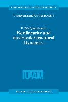 IUTAM Symposium on Nonlinearity and Stochastic Structural Dynamics