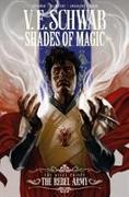 Shades of Magic: The Steel Prince: The Rebel Army