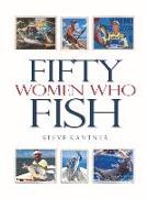 Fifty Women Who Fish