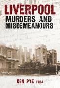 Liverpool Murders and Misdemeanours