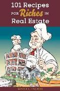 101 Recipes for Riches in Real Estate - Proof with Design