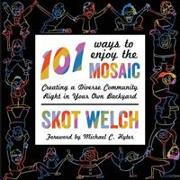 101 Ways to Enjoy the Mosaic