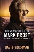 Conversations With Mark Frost