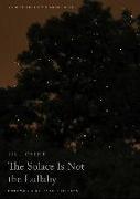 The Solace Is Not the Lullaby: Volume 114