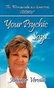 Your Psychic Says