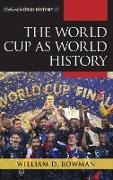 The World Cup as World History