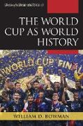 The World Cup as World History