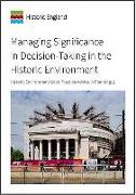 Managing Significance in Decision-Taking in the Historic Environment: Heritage Environment Good Practice Advice in Planning: 2