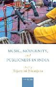 Music, Modernity, and Publicness in India