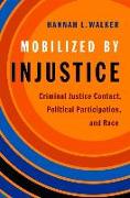 Mobilized by Injustice