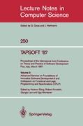 TAPSOFT '87: Proceedings of the International Joint Conference on Theory and Practice of Software Development, Pisa, Italy, March 23 - 27 1987