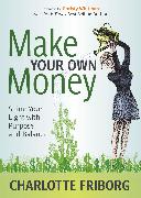 Make Your Own Money