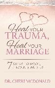 Heal Your Trauma, Heal Your Marriage