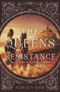The Queen’s Resistance