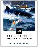 50 Bible Stories Every Adult Should Know