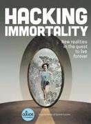 Hacking Immortality