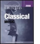 International Who's Who in Classical Music 2008