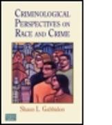 Criminological Perspectives on Race and Crime