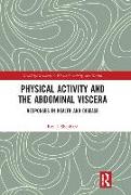 Physical Activity and the Abdominal Viscera