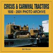 Circus & Carnival Tractors 1930-2001