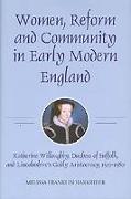 Women, Reform and Community in Early Modern England