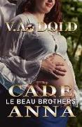 Cade & Anna: Le Beau Series 6USA Today Best Selling Author