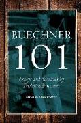 Buechner 101: Essays and Sermons by Frederick Buechner