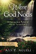 When God Nods: Inspirational Tales of Divine Serendipity
