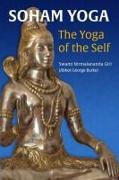 Soham Yoga: The Yoga of the Self: An In-Depth Guide to Effective Meditation