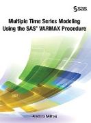 Multiple Time Series Modeling Using the SAS VARMAX Procedure (Hardcover edition)