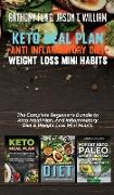 Keto Meal Plan + Anti Inflammatory Diet + Weight Loss Mini Habits