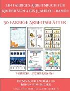 Vorschulisches Lernen (Ein farbiges Arbeitsbuch für Kinder von 4 bis 5 Jahren - Band 1): 30 farbige Arbeitsblätter. Der Preis dieses Buches beinhaltet