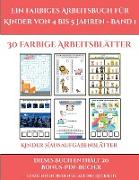 Kinder Hausaufgabenblätter (Ein farbiges Arbeitsbuch für Kinder von 4 bis 5 Jahren - Band 1): 30 farbige Arbeitsblätter. Der Preis dieses Buches beinh