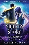 Violet's Story (Creepy Hollow Books 1, 2 & 3)