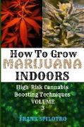 HOW TO GROW MARIJUANA INDOORS