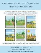 Die besten Bücher für Vorschulkinder (Ordnungskonzepte: Nah- und Fernwahrnehmung): 30 farbige Arbeitsblätter. Der Preis dieses Buches beinhaltet die E