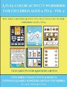 Fun Sheets for Kindergarten (A full color activity workbook for children aged 4 to 5 - Vol 2): This book contains 30 full color activity sheets for ch