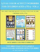 Best Books for Preschoolers (A full color activity workbook for children aged 4 to 5 - Vol 2): This book contains 30 full color activity sheets for ch