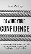 Rewire Your Confidence