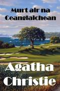 Murt air na Ceanglaichean: The Murder on the Links, Scottish edition