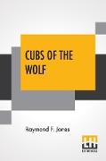 Cubs Of The Wolf