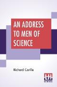 An Address To Men Of Science